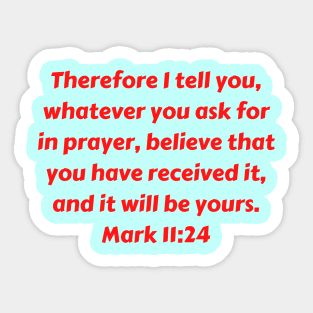 Bible Verse Mark 11:24 Sticker